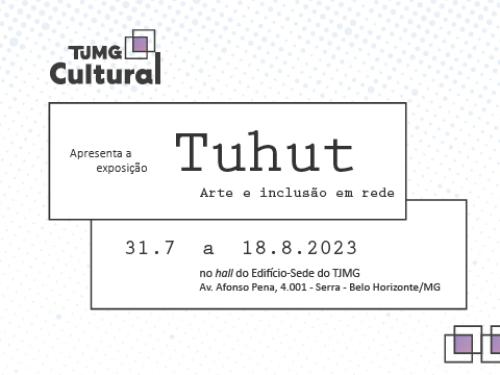 Exposição: Tuhut - Arte e inclusão em rede