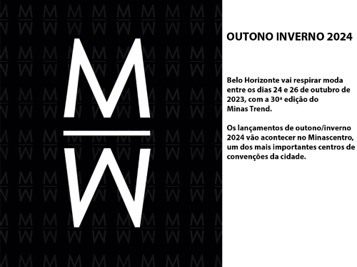 Minas Trend - Outono/Inverno 2024 - 30ª Edição 
