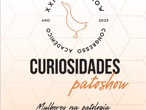 XXIV PATOSHOW - 2023 - Congresso Acadêmico Internacional de Patologia