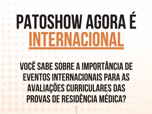 XXIV PATOSHOW - 2023 - Congresso Acadêmico Internacional de Patologia