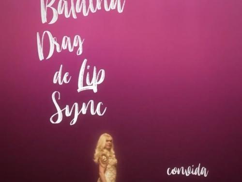 2ª Edição: Batalha Drag de Lip Sync