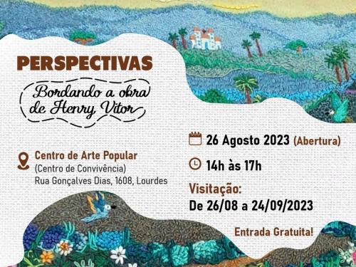 Exposição temporária "Perspectivas – Bordando a obra de Henry Vitor"