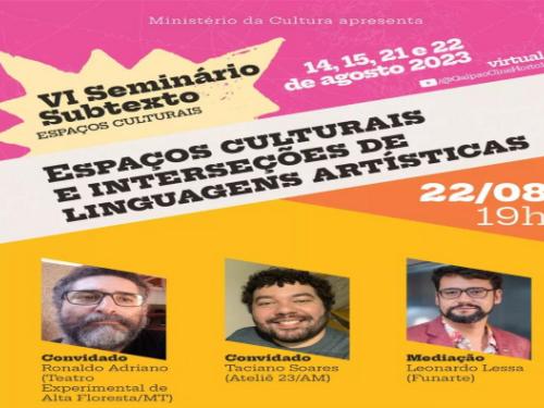 VI Seminário Subtexto "Espaços Culturais"