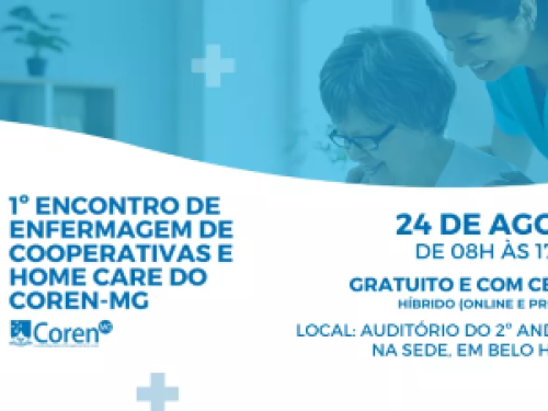 1º Encontro de Enfermagem de Cooperativas e Home Care do Coren-MG 2023
