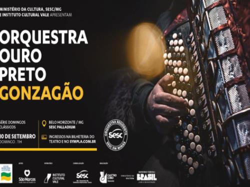 Concerto - Série Domingos Clássicos: Orquestra Ouro Preto "Gonzagão"