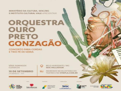 Concerto - Série Domingos Clássicos: Orquestra Ouro Preto "Gonzagão"