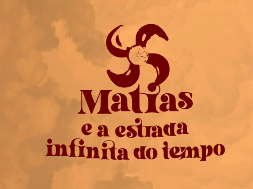 Espetáculo infantil: "Matias e a Estrada Infinita do Tempo"