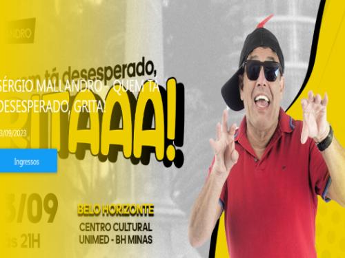 Espetáculo: "Quem tá desesperado, grita!” de Sergio Mallandro