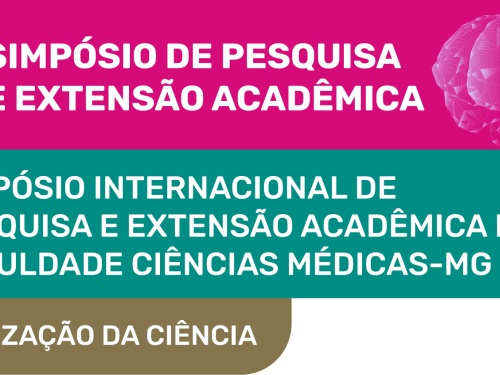 XIX Simpósio de Pesquisa e Extensão Acadêmica - SIMPEX 2023 / III Simpósio Internacional de Pesquisa e Extensão Acadêmica da Faculdade Ciências Médicas - MG 2023