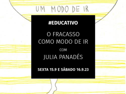 Ateliê aberto - O fracasso como modo de ir 