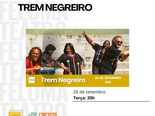 Show Trem Negreiro - Lançamento do álbum “Trem Negreiro” do grupo Trem Tan Tan