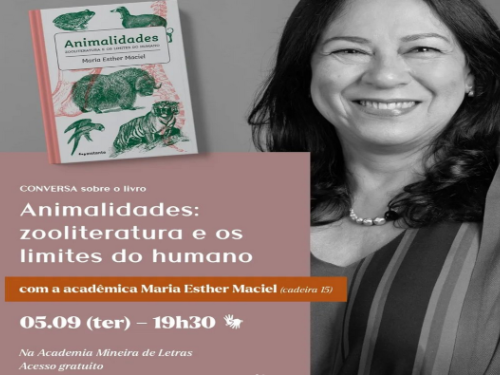 Palestra: "Animalidades: zooliteratura e os limites do humano" de Maria Esther Maciel