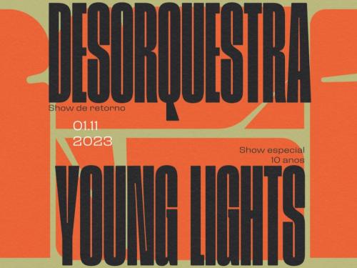 Show: Desorquestra + Young Lights