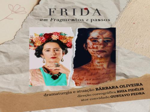 Espetáculo: Frida em Fragmentos e Passos