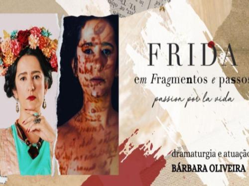 Espetáculo: Frida em Fragmentos e Passos