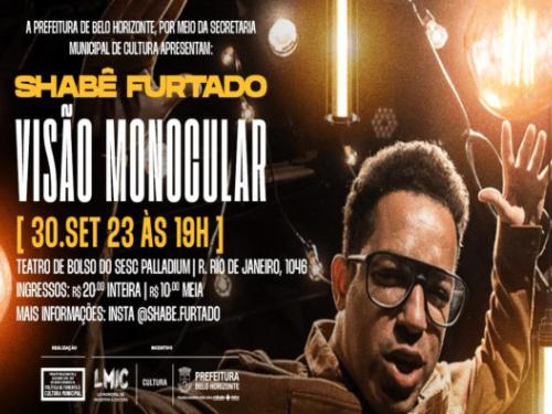Show: Shabê "Visão Monocular