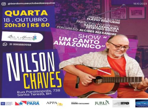 Show: “Um Canto Amazônico” de Nilson Chaves