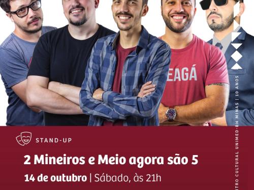 Stand Up Comedy: 2 Mineiros e meio agora são 5