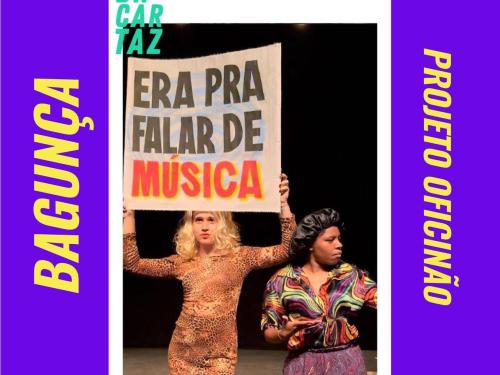 Espetáculo BAGUNÇA