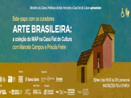 Exposição: "Arte Brasileira: a coleção do MAP na Casa Fiat de Cultura"