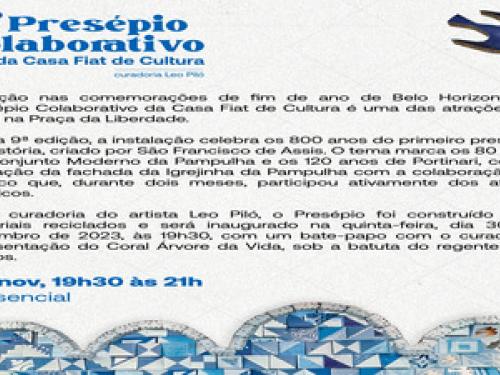 Abertura 9º Presépio Colaborativo | Bate-papo com curador Leo Piló e cantata de Natal