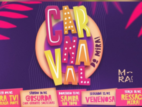 MIRA! no Carnaval 2024
