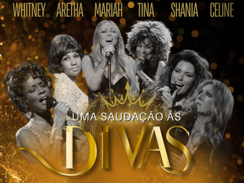 Show: “Uma Saudação às Divas”