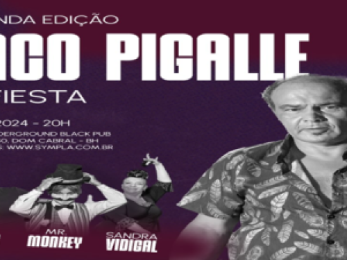 Paco Pigalle: La Fiesta 2ª Edição