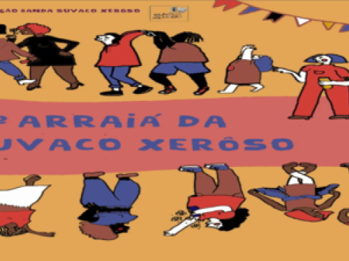 4º Arraiá: Suvaco Xerôso