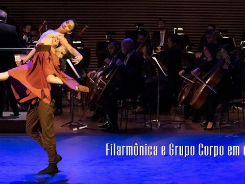 Espetáculo: Filarmônica e Grupo Corpo em concerto