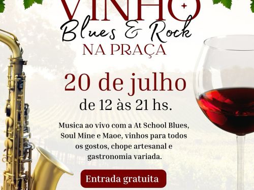 Festival: "Vinho, Blues e Rock na Praça"
