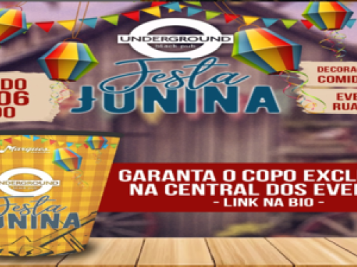 Festa Junina do Underground