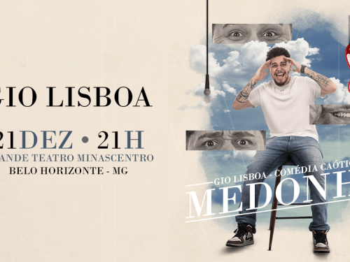 Espetáculo: "Medonho" de Gio Lisboa