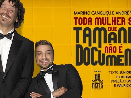 Espetáculo: Toda mulher sabe que tamanho não é documento