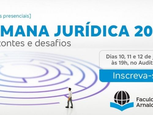 Semana Jurídica do Curso de Direito da Faculdade Arnaldo