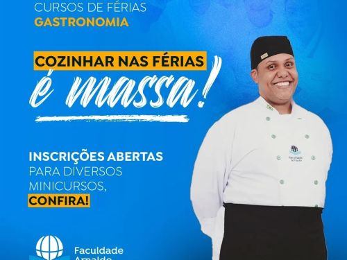 Cursos de Férias da Gastronomia na Faculdade Arnaldo