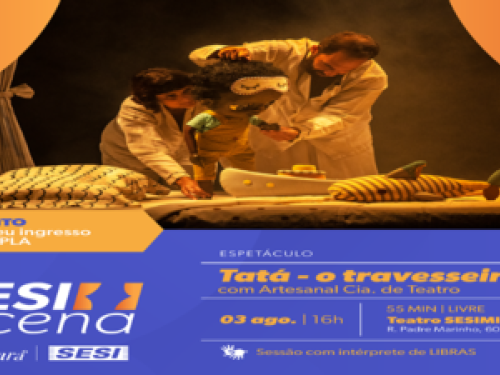 "SESI EM CENA" - Festival de Artes Cênicas do SESI Cultura