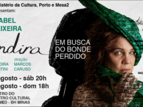 Espetáculo solo: “Jandira – Em busca do bonde perdido”