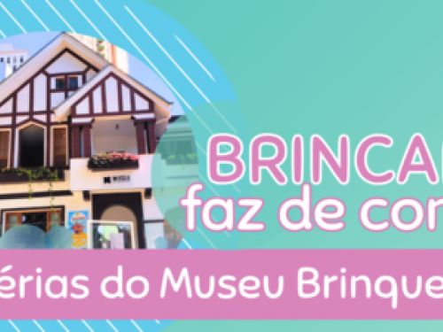 Férias de Julho - Museu dos Brinquedos