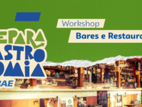 Workshop: Prepara Gastronomia "Bar e Restaurante"