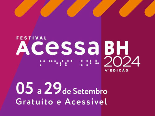 4ª Edição: Festival Acessa BH