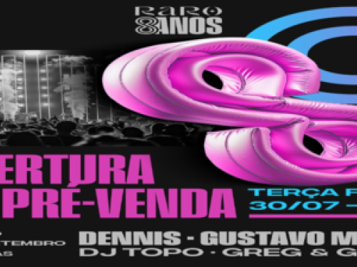 Festa: RARO 08 Anos