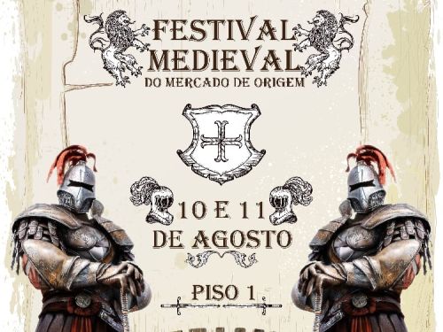 1° Festival Medieval do Mercado de Origem