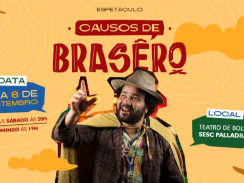 Espetáculo: “Causos de Brasêro” de Marcelino Ramos