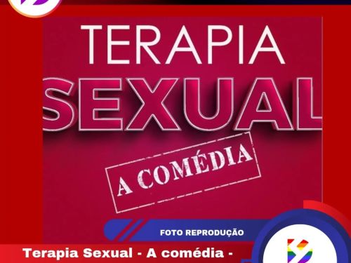 Espetáculo: Terapia Sexual: A Comédia