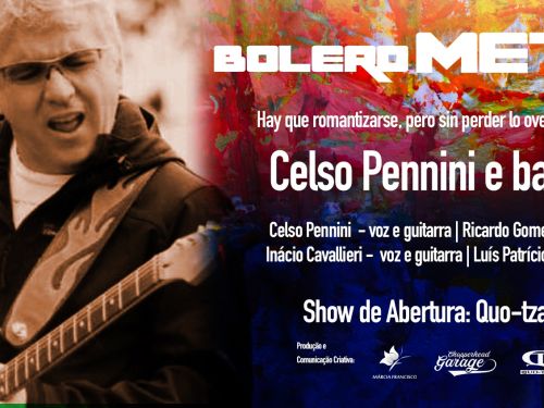 Show: "Bolero Metal" - Celso Pennini