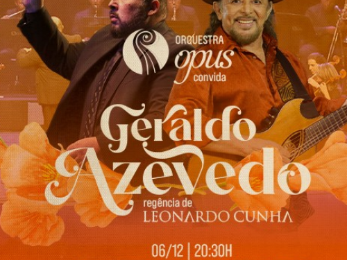 Concerto: Orquestra OPUS & Geraldo Azevedo