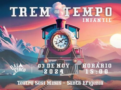 Espetáculo: "Trem do Tempo" Infantil