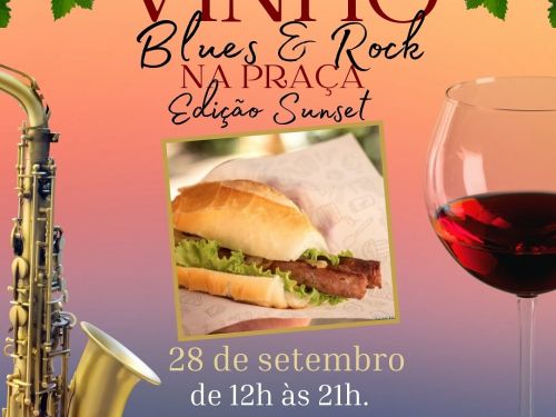 Festival: "Vinho, Blues e Rock na Praça" - Edição Sunset