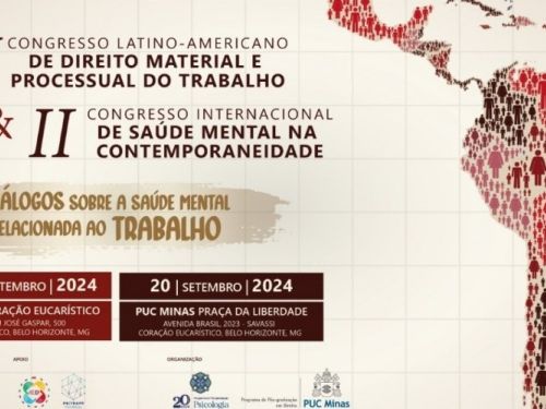 XV Congresso Latino-Americano de Direito Material e Processual do Trabalho & II Congresso Internacional de Saúde Mental na Contemporaneidade